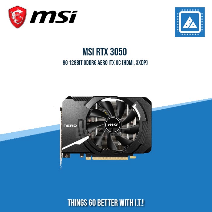 MSI RTX 3050 8G 128BIT GDDR6 AERO ITX OC (HDMI, 3XDP)