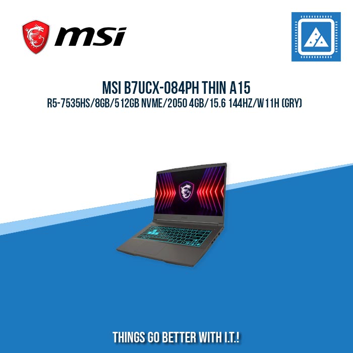 MSI B7UCX-084PH THIN A15 R5-7535HS/8GB/512GB NVME/2050 4GB | BEST FOR GAMING LAPTOP