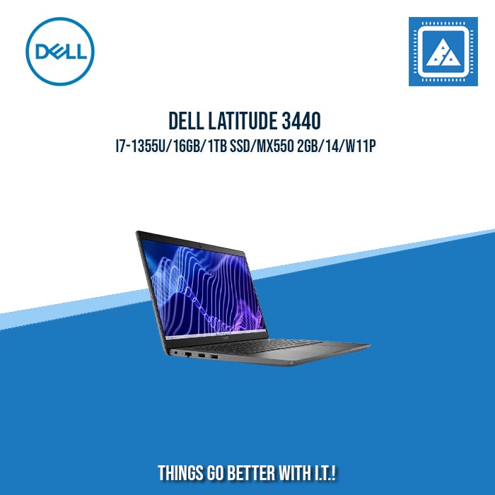 DELL LATITUDE 3440  I7-1355U/16GB/1TB SSD/MX550 2GB | BEST FOR FREELANCER