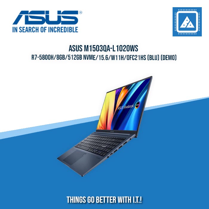 ASUS M1503QA-L1020WS R7-5800H/8GB/512GB NVME/15.6/W11H/OFC21HS (BLU) (DEMO) [ BEST FOR STUDENTS ]