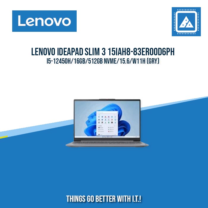 LENOVO IDEAPAD SLIM 3 15IAH8-83ER00D6PH I5-12450H/16GB/512GB NVME | BEST FOR STUDENTS AND FREELANCERS LAPTOP