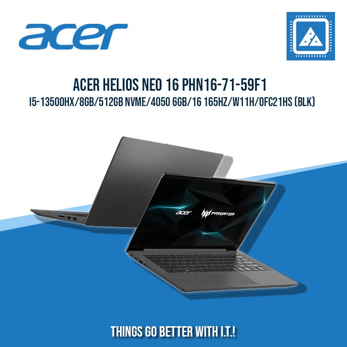 ACER HELIOS NEO 16 PHN16-71-59F1 I5-13500HX/8GB/512GB NVME/4050 6GB | BEST FOR GAMING AND AUTOCAD LAPTOP