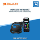 COUGAR CRATUS RGB MID-TOWER OPEN FRAME GAMING CASE