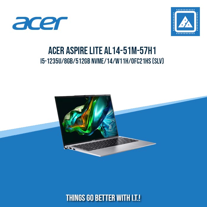 ACER ASPIRE LITE AL14-51M-57H1 I5-1235U/8GB/512GB NVME | BEST FOR STUDENTS AND FREELANCERS LAPTOP