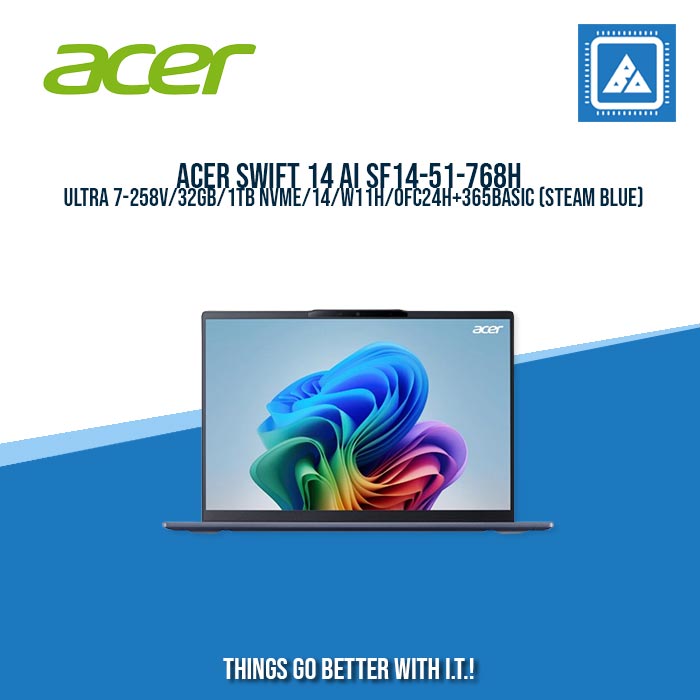 ACER SWIFT 14 AI SF14-51-768H ULTRA 7-258V/32GB/1TB NVME/14/W11H/BEST FOR STUDENT AND FREELANCER LAPTOPS