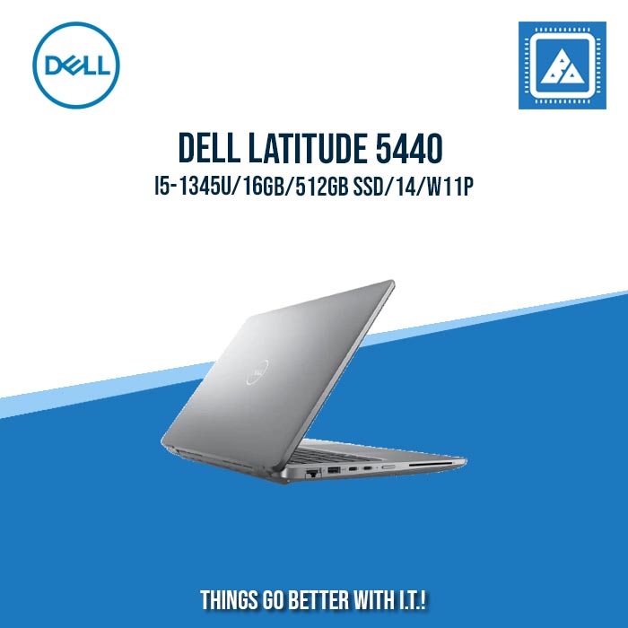 DELL LATITUDE 5440 I5-1345U/16GB/512GB SSD/14/W11P [ BEST FOR STUDENTS ]