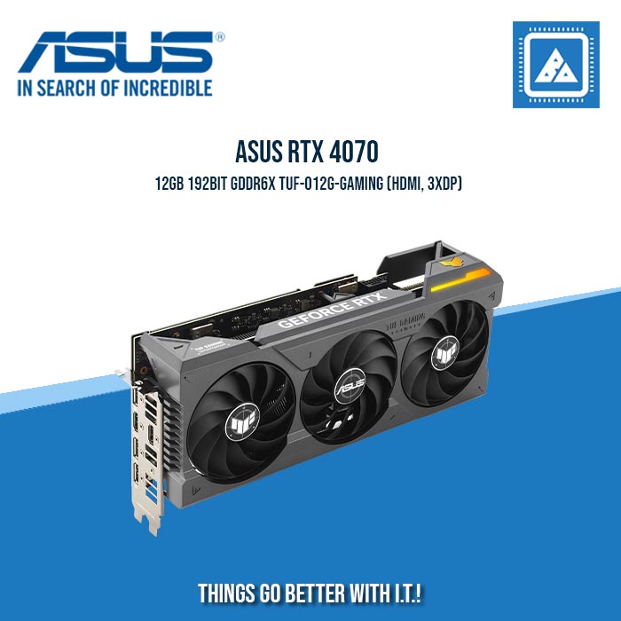 ASUS RTX 4070 12GB 192BIT GDDR6X TUF-O12G-GAMING (HDMI, 3XDP)
