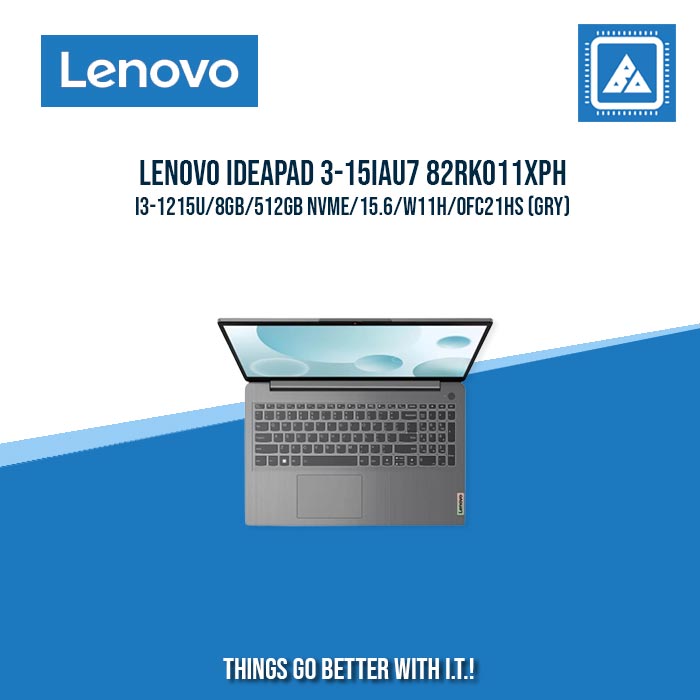 LENOVO IDEAPAD 3-15IAU7 82RK011XPH I3-1215U/8GB/512GB NVME | BEST FOR STUDENT LAPTOP