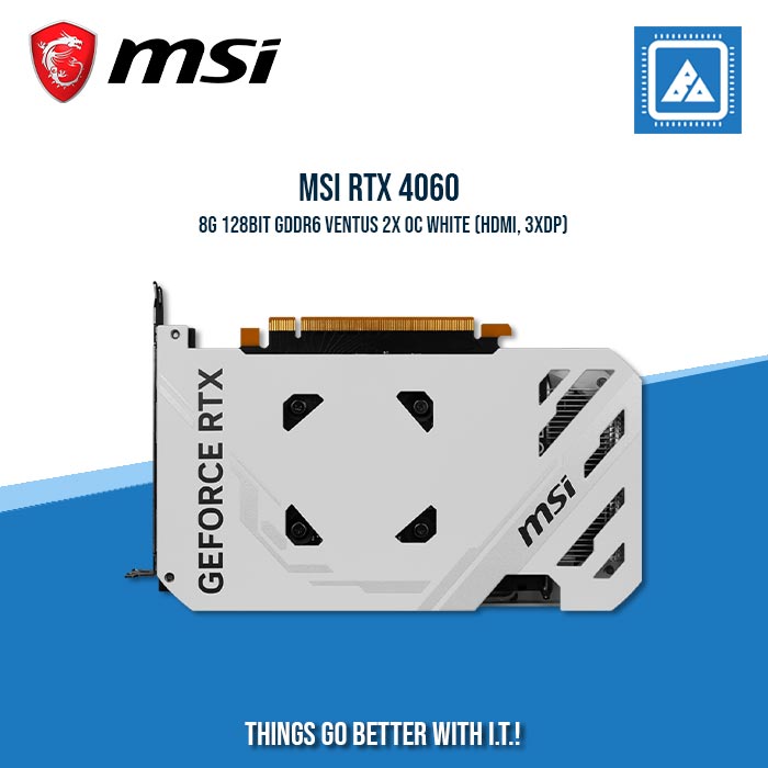 MSI RTX 4060 8G 128BIT GDDR6 VENTUS 2X OC WHITE (HDMI, 3XDP)