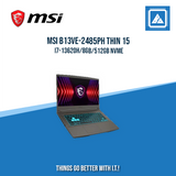 MSI B13VE-2485PH THIN 15 I7-13620H/8GB/512GB NVME | BEST FOR GAMING