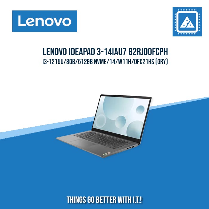 LENOVO IDEAPAD 3-14IAU7 82RJ00FCPH I3-1215U/8GB/512GB NVME | BEST FOR STUDENTS LAPTOP