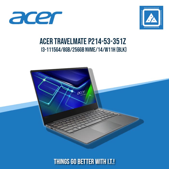 ACER TRAVELMATE P214-53-351Z I3-1115G4/8GB/256GB NVME | BEST FOR STUDENTS AND FREELANCERS
