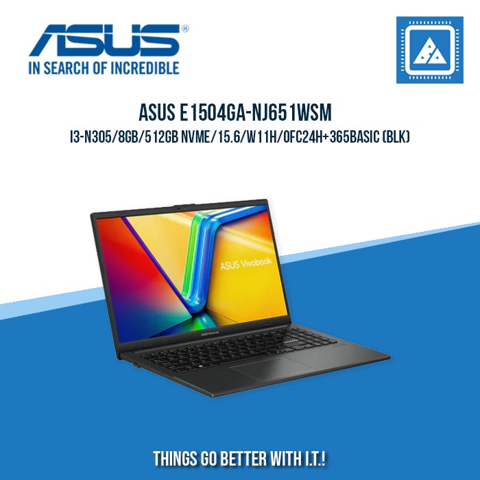 ASUS E1504GA-NJ651WSM I3-N305/8GB/512GB NVME | BEST FOR STUDENTS LAPTOP