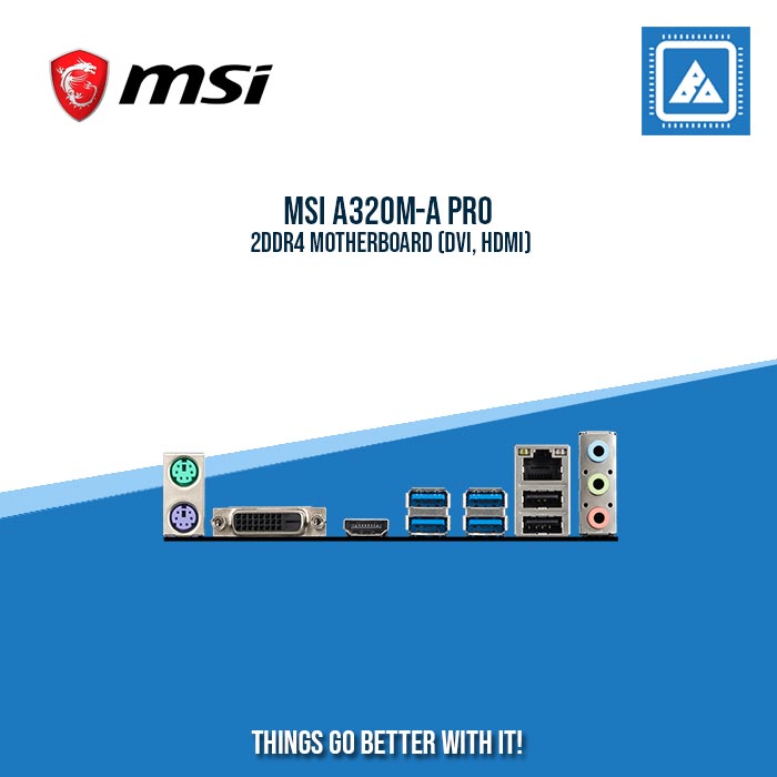 MSI A320M-A PRO 2DDR4 MOTHERBOARD (DVI, HDMI)