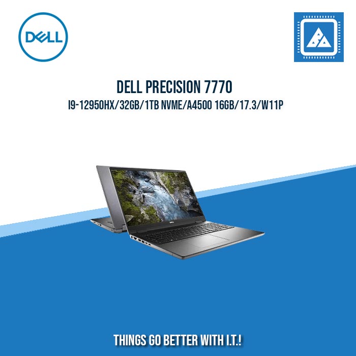 DELL PRECISION WORKSTATION 7770 I9-12950HX/32GB/1TB NVME/A4500 16GB/17.3/W11P | Best for Freelancer