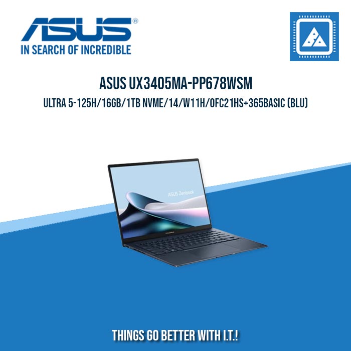 ASUS UX3405MA-PP678WSM ULTRA 5-125H/16GB/1TB NVME/14/W11H | BEST IN FREELNACERS LAPTOP