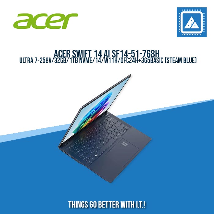 ACER SWIFT 14 AI SF14-51-768H ULTRA 7-258V/32GB/1TB NVME/14/W11H/BEST FOR STUDENT AND FREELANCER LAPTOPS