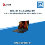 MSI VECTOR 16 HX AI A2XWIG-216PH ULTRA 9-275HX/8GB+8GB/1TB NVME | BEST FOR GAMING LAPTOP