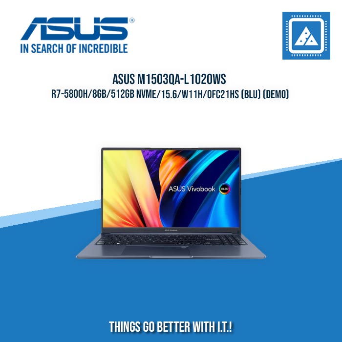 ASUS M1503QA-L1020WS R7-5800H/8GB/512GB NVME/15.6/W11H/OFC21HS (BLU) (DEMO) [ BEST FOR STUDENTS ]