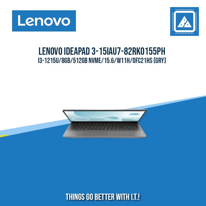 LENOVO IDEAPAD 3-15IAU7-82RK0155PH I3-1215U/8GB/512GB NVME | BEST FOR STUDENTS LAPTOP