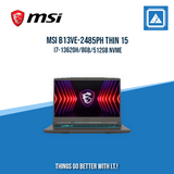 MSI B13VE-2485PH THIN 15 I7-13620H/8GB/512GB NVME | BEST FOR GAMING