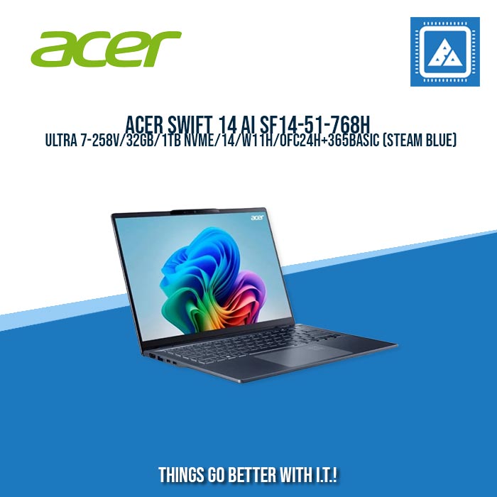 ACER SWIFT 14 AI SF14-51-768H ULTRA 7-258V/32GB/1TB NVME/14/W11H/BEST FOR STUDENT AND FREELANCER LAPTOPS