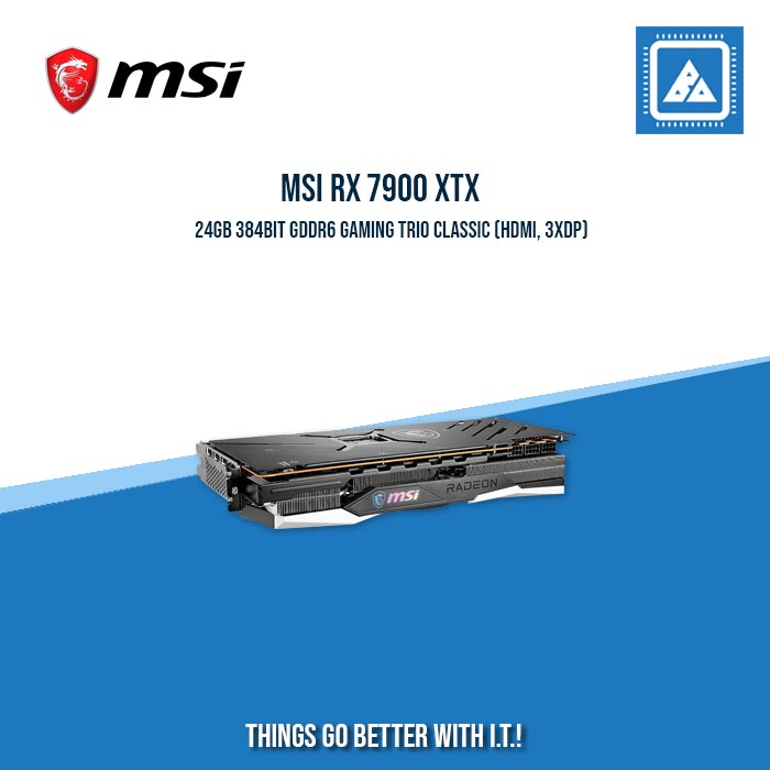 MSI RX 7900 XTX 24GB 384BIT GDDR6 GAMING TRIO CLASSIC (HDMI, 3XDP)