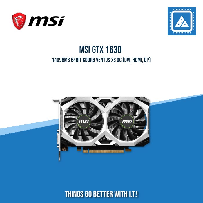 MSI GTX 1630 4096MB 64BIT GDDR6 VENTUS XS OC (DVI, HDMI, DP)