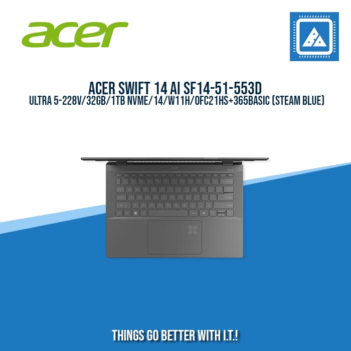 ACER SWIFT 14 AI SF14-51-553D ULTRA 5-228V/32GB/1TB NVME/14/W11H/ BEST FOR STUDENTS AND FREELANCER LAPTOPS