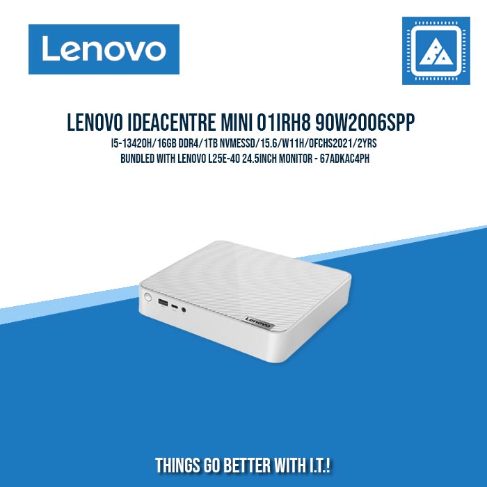 LENOVO IdeaCentre MINI 01IRH8 90W2006SPP I5-13420H/16GB DDR4/1TB NVMeSSD/15.6/W11H/OFCHS2021/2YRS bundled with LENOVO L25E-40 24.5inch MONITOR - 67ADKAC4PH/ BEST FOR STUDENTS AND OFFICE WORK MINI DESKTOP