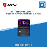 MSI B13VGK-2064PH KATANA 15 I7-13620H/8GB+8GB/1TB NVME/4070 8GB |BEST FOR GAMINGS AND FREELANCERS LAPTOP