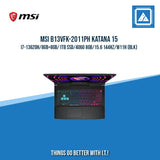 MSI B13VFK-2011PH KATANA 15 I7-13620H/8GB+8GB/1TB SSD/4060 8GB | BEST FOR GAMING LAPTOP