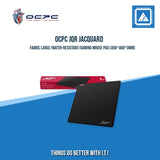 OCPC JQR JACQUARD FABRIC WATER-RESISTANT/GAMING MOUSE PAD (MEDIUM|LARGE|EX-LARGE)