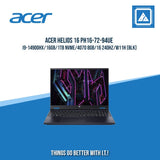 ACER HELIOS 16 PH16-72-94UE I9-14900HX/16GB/1TB NVME/4070 8GB/16 240HZ/W11H (BLK) [ BEST FOR GAMING ]
