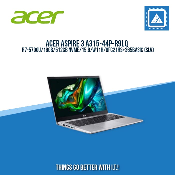 ACER ASPIRE 3 A315-44P-R9LQ R7-5700U/16GB/512GB NVME/15.6/W11H/ BEST FOR STUDENTS AND FREELANCERS LAPTOP