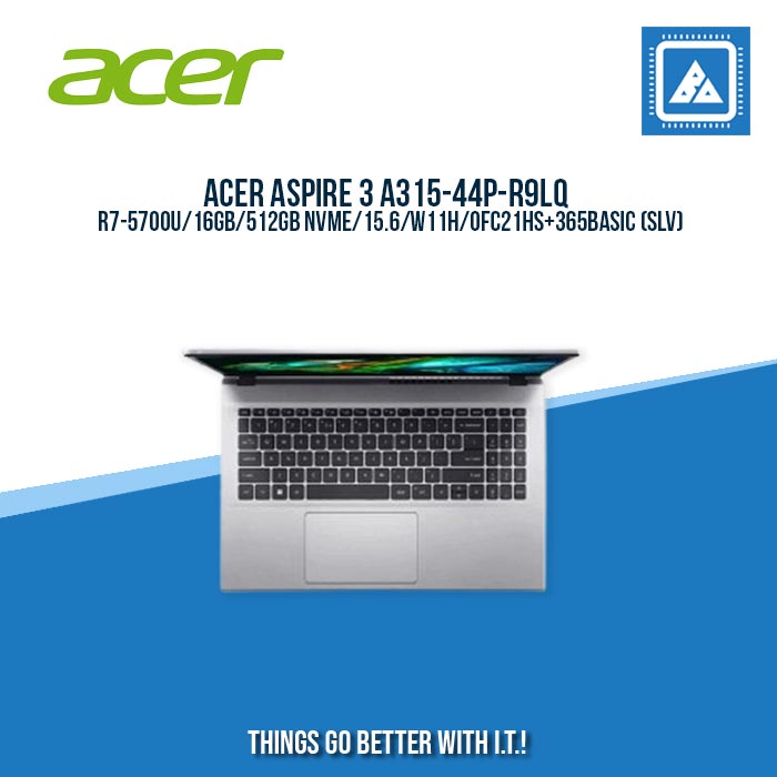 ACER ASPIRE 3 A315-44P-R9LQ R7-5700U/16GB/512GB NVME/15.6/W11H/ BEST FOR STUDENTS AND FREELANCERS LAPTOP