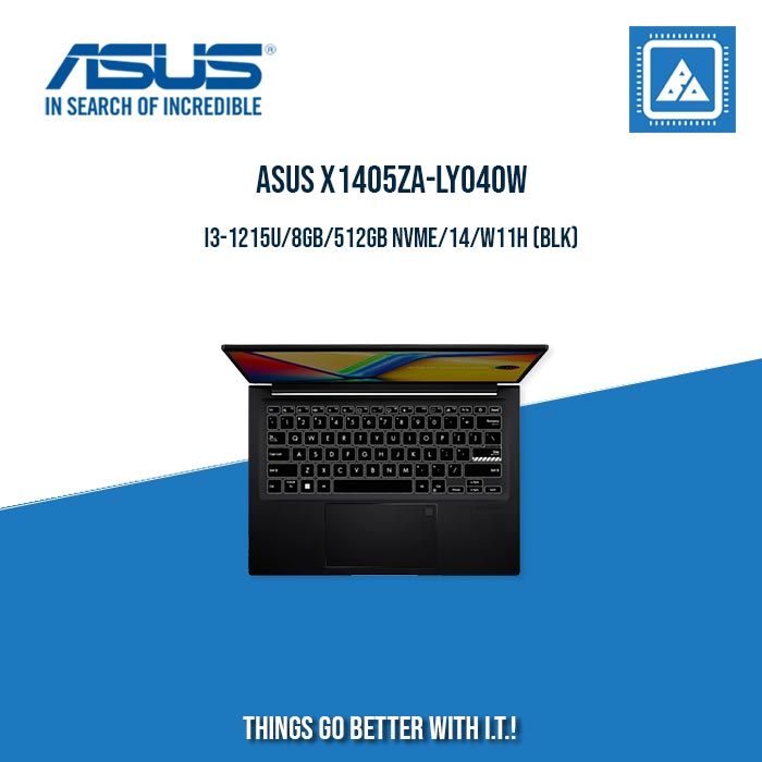 ASUS VIVOBOOK X1405ZA-LY040W I3-1215U/8GB/512GB NVME | BEST FOR STUDENTS LAPTOP