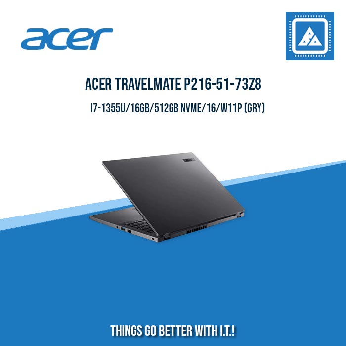 ACER TRAVELMATE P216-51-73Z8 I7-1355U/16GB/512GB NVME | BEST FOR STUDENT AND FREELANCER