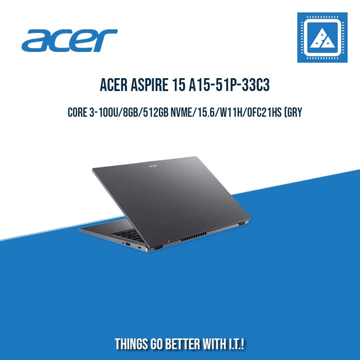 ACER ASPIRE 15 A15-51P-33C3 CORE 3-100U/8GB/512GB NVME | BEST FOR STUDENTS LAPTOP