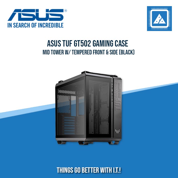 ASUS TUF GT502 GAMING CASE MID TOWER W/ TEMPERED FRONT & SIDE (BLACK)