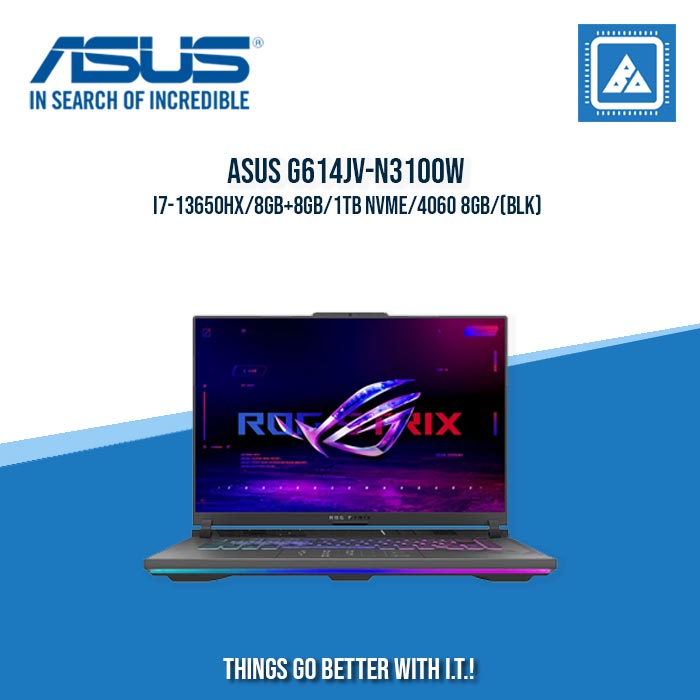 ASUS ROG STRIX G16 G614JV-N3100W I7-13650HX/8GB+8GB/1TB NVME/4060 8GB | BEST FOR GAMING AND AUTOCAD LAPTOP