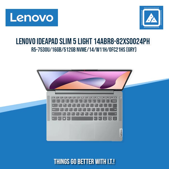 LENOVO IDEAPAD SLIM 5 LIGHT 14ABR8-82XS0024PH R5-7530U/16GB/512GB NVME | BEST FOR STUDENTS AND FREELANCERS LAPTOP