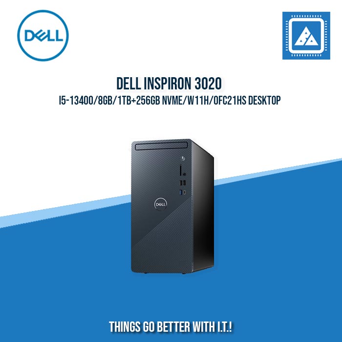 DELL INSPIRON 3020 I5-13400/8GB/1TB+256GB NVME/W11H/OFC21HS