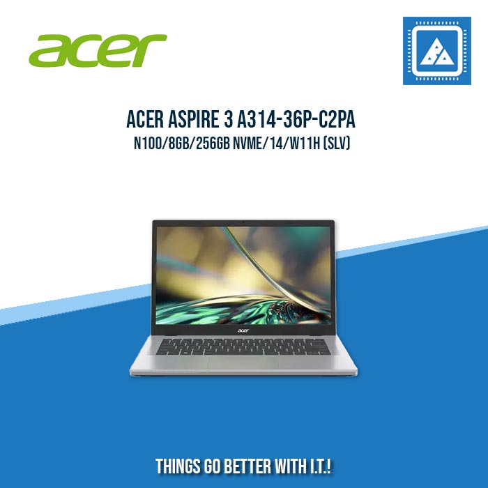 ACER ASPIRE 3 A314-36P-C2PA N100/8GB/256GB NVME | BEST FOR STUDENTS LAPTOP