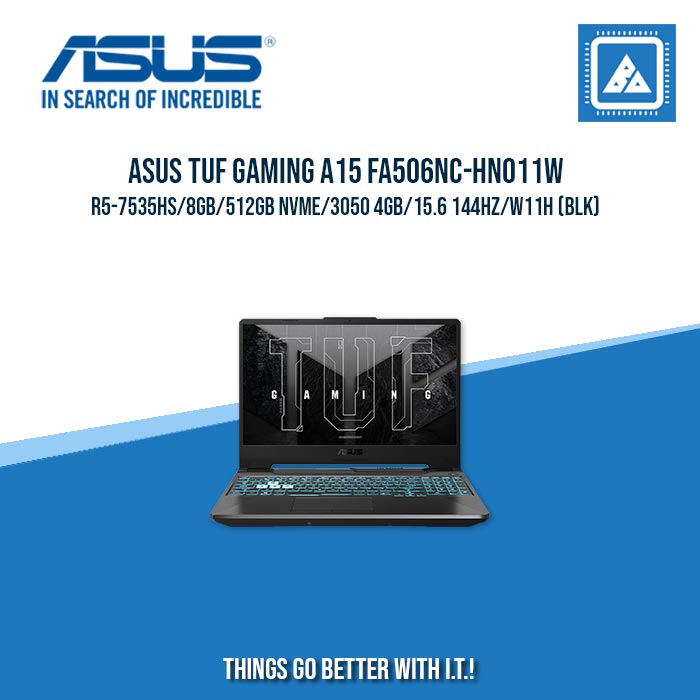 ASUS TUF GAMING A15 FA506NC-HN011W R5-7535HS/8GB/512GB NVME/3050 4GB | BEST FOR GAMING AND AUTOCAD LAPTOP