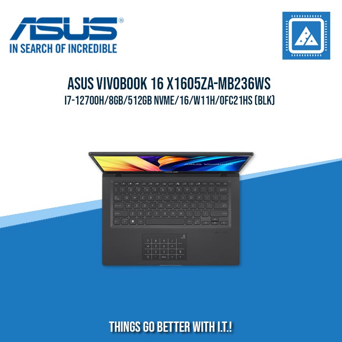 ASUS VIVOBOOK 16 X1605ZA-MB236WS I7-12700H/8GB/512GB NVME | BEST FOR STUDENTS AND FREELANCERS LAPTOP