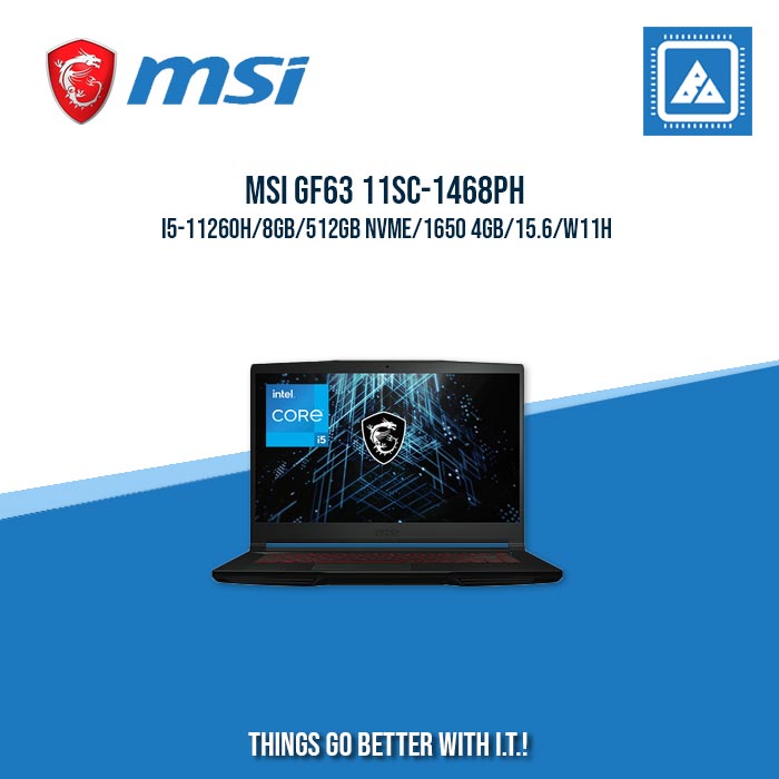MSI GF63 11SC-1468PH I5-11260H/8GB/512GB NVME/1650 4GB | BEST FOR GAMING AND AUTOCAD LAPTOP