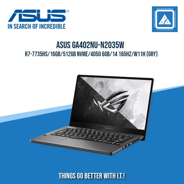 ASUS GA402NU-N2035W R7-7735HS/16GB/512GB NVME/4050 6GB | BEST FOR GAMING AND AUTOCAD LAPTOP