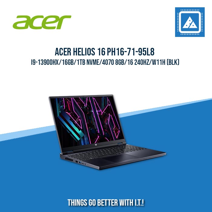 ACER HELIOS 16 PH16-71-95L8 I9-13900HX/16GB/1TB NVME/4070 8GB | BEST FOR GAMING AND AUTOCAD LAPTOP