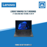 LENOVO THINKPAD E16 21JNS00N00 I7-1355U/8GB+8GB/1TB NVME/W11P | BEST FOR ENTERPRISES AND CORPORATES LAPTOP